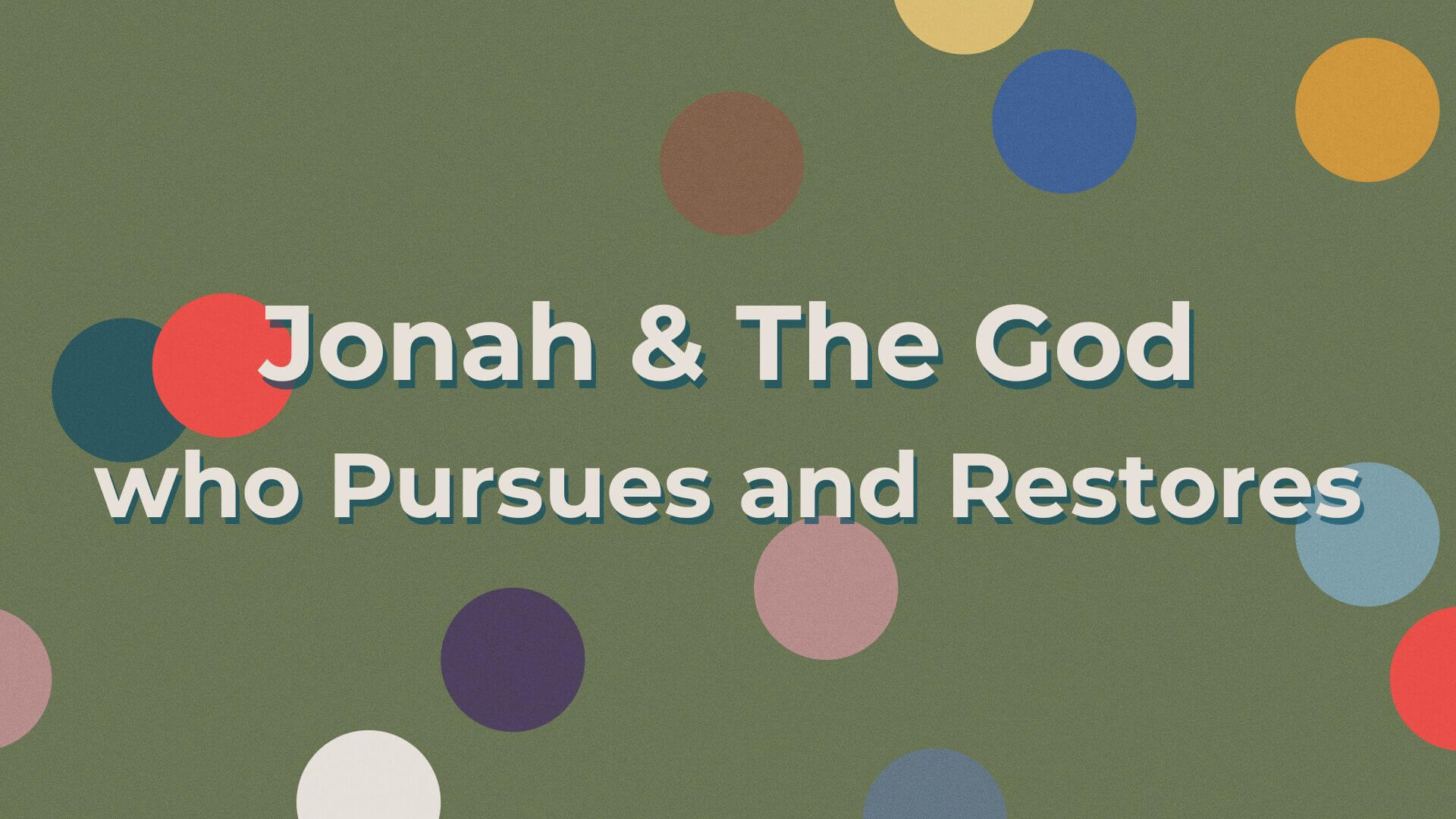 Jonah-The-God-who-Pursues-and-Restores